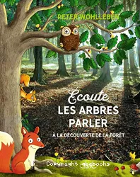 Écoute les arbres parler