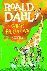 Girafe le pélican et moi (La)