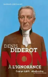 Denis Diderot, non à l'ignorance