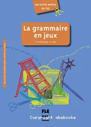 Grammaire en jeux (La)