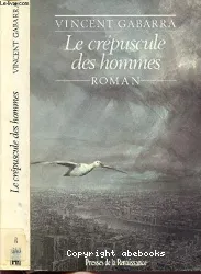 Crépuscule des hommes (Le)