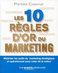 Les dix règles d'or du marketing