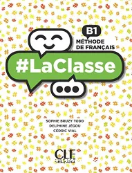 ≠ La Classe... B1. Méthode de français