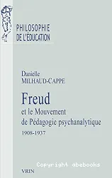 Freud et le mouvement de pédagogie psychanalytique, 1908-1937