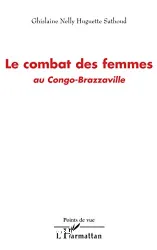 Combat des femmes au Congo-Brazzaville (Le)