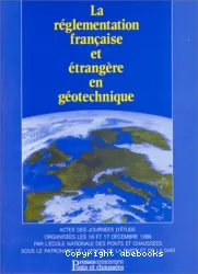 Réglementation française et étrangère en géotechnique