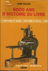 5000 ans d'histoire du livre