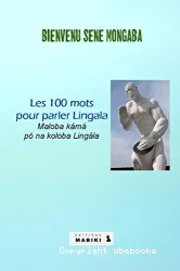 100 mots pour parler lingala (Les)