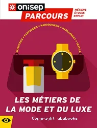 Les métiers de la mode et du luxe