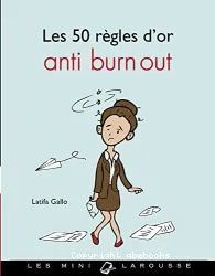 Les 50 règles d'or anti burn-out