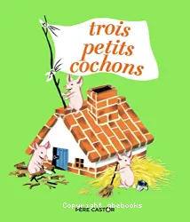 Trois petits cochons