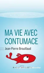 Ma vie avec Contumace