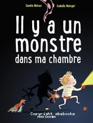 Il y a un monstre dans ma chambre