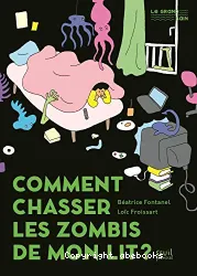 Comment chasser les zombis de mon lit ?