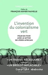 L'invention du colonialisme vert