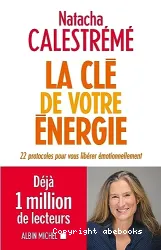 La clé de votre énergie