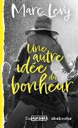 Une autre idée du bonheur