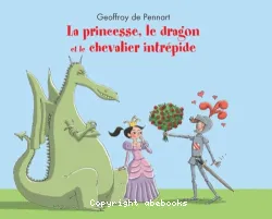 La princesse, le dragon et le chevalier intrépide