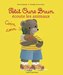 Petit Ours brun écoute les animaux