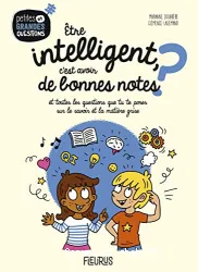 tre intelligent, c'est avoir de bonnes notes ?