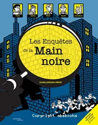 Les enquêtes de la Main noire