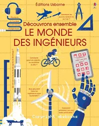 Le monde des ingénieurs