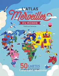 L'atlas des merveilles du monde