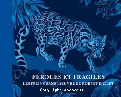 Féroces et fragiles