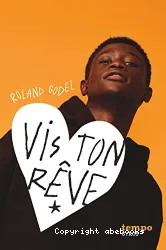 Vis ton rêve