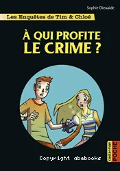 À qui profite le crime ?