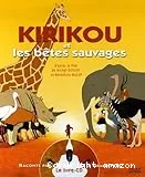 Kirikou et les bêtes sauvages