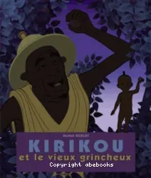 Kirikou et le vieux grincheux