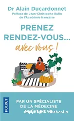 Prenez rendez-vous avec vous !