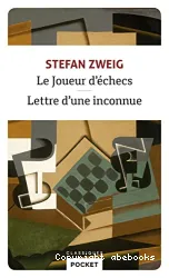 Le joueur d'échec suivi de lettre d'une inconnue