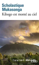 Kibogo est monté au ciel