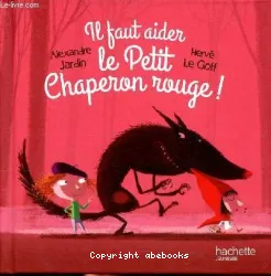 Il faut aider le Petit Chaperon rouge !