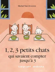 1, 2, 3 petits chats qui savaient compter jusqu'à 3