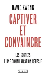 Captiver et convaincre