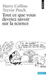 Tout ce que vous devriez savoir sur la science / Harry collins