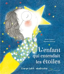 L'enfant qui entendait les étoiles