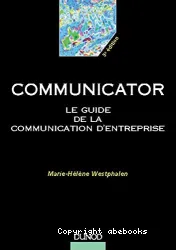 Communicator Le guide de la communication d'entreprise