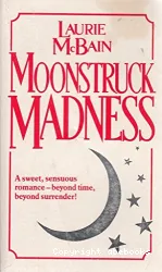 Moonstruck madness