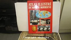 Atlas illustré du monde moderne