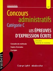 Concours administratifs, catégorie C, les épreuves d'expression écrite