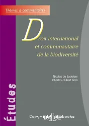 Droit international et communautaire de la biodiversité