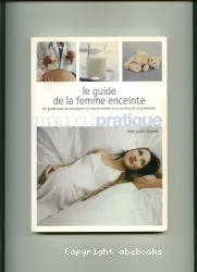 Le guide de la femme enceinte