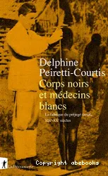 Corps noirs et médecins blancs