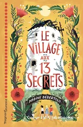 Le village aux 13 secrets