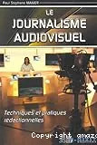 Le journalisme audiovisuel