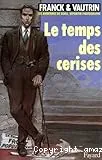 Le Temps des cerises